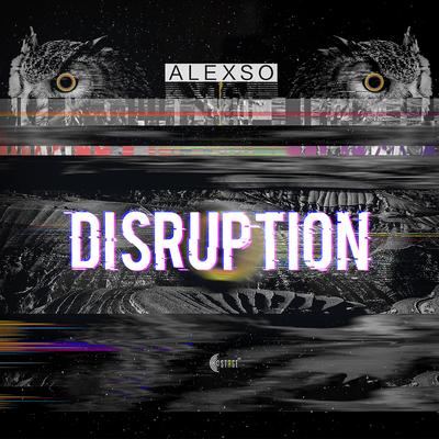 Disruption By AlexSo's cover