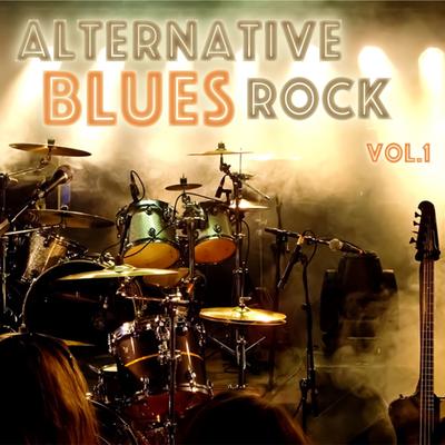 Alternative Blues Rock, Vol. 1's cover