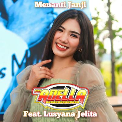 Menanti Janji By OM Adella, Lusyana Jelita's cover