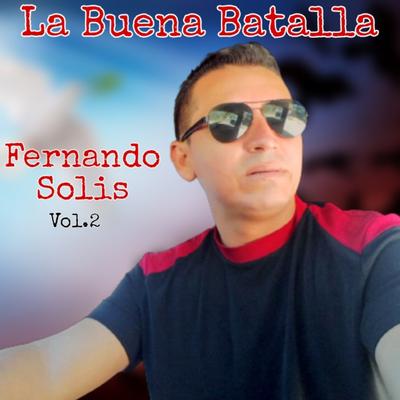 La Buena Batalla, Vol. 2's cover