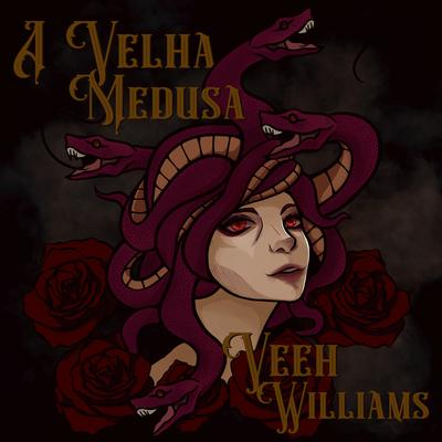 A Velha Medusa By Veeh Williams's cover