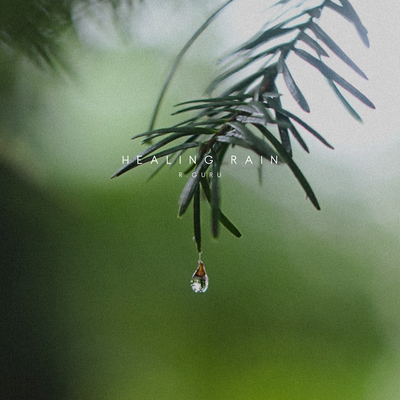 Healing Rain By R. Guru's cover
