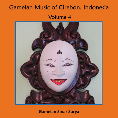 Gamelan Music of Cirebon, Indonesia, Vol. 4's cover