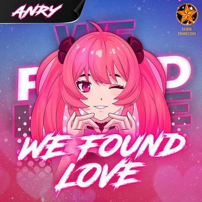 We Found Love By ANRY's cover