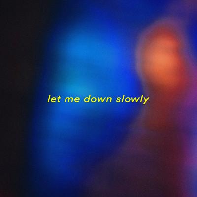 let me down slowly By sorry idk's cover