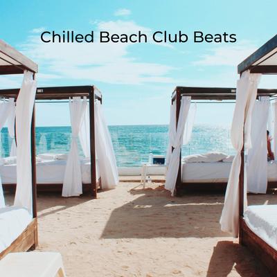 Chilled Beach Club Beats's cover