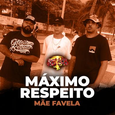 Mãe Favela By Máximo Respeito, Furacão 2000's cover