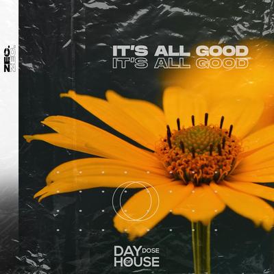 It's All Good By ZEC.'s cover