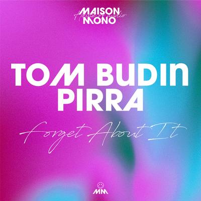 Forget About It By Tom Budin, Pirra's cover