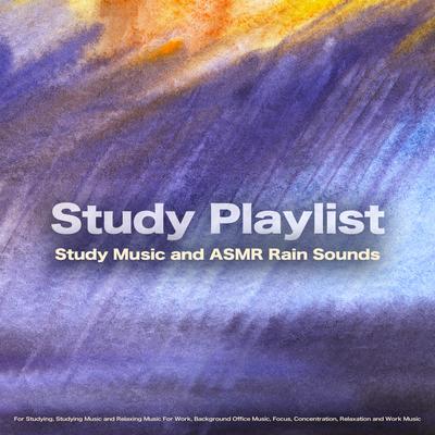 Study Music & Sounds By Study Music & Sounds, Studying Music for Concentration, Study Playlist's cover