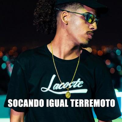 Socando Igual Terremoto By Mc Panico, Djrt Do Jaca, jn dutra's cover