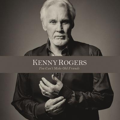 You Can't Make Old Friends (Duet with Dolly Parton) By Kenny Rogers, Dolly Parton's cover