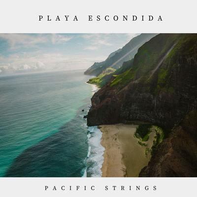 Playa Escondida By Pacific Strings's cover