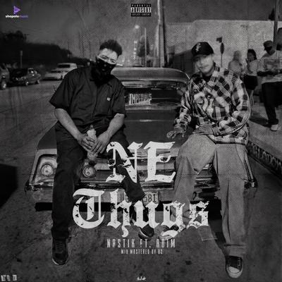 NE THUGS By NASTIK, ADIM 90s's cover