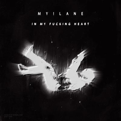 In my fucking heart By my!lane's cover