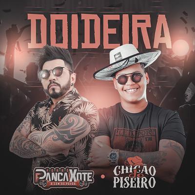 Doideira By Forró Pancaxote, Chicão do Piseiro's cover