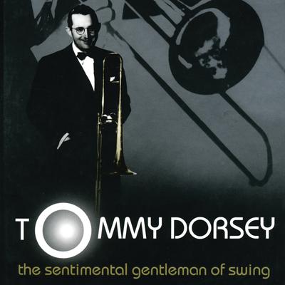 On the Sunny Side of the Street (From "Is Everybody Happy?") By Tommy Dorsey & His Orchestra's cover