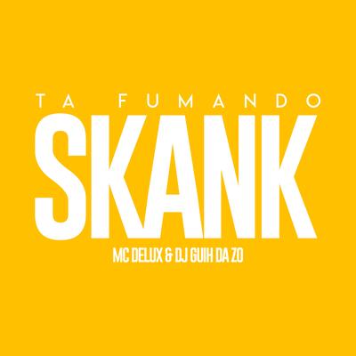 Ta Fumando Skank's cover