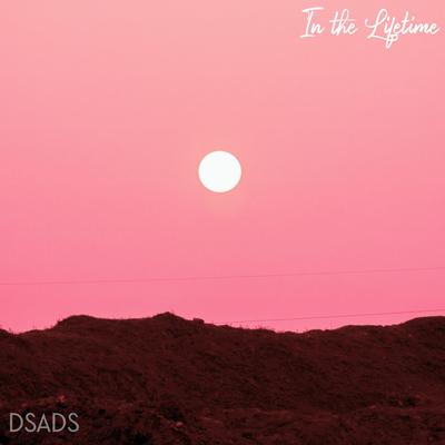 In the lifetime By DSADS's cover