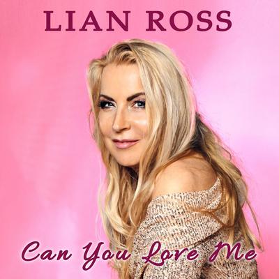 Can You Love Me By Lian Ross's cover
