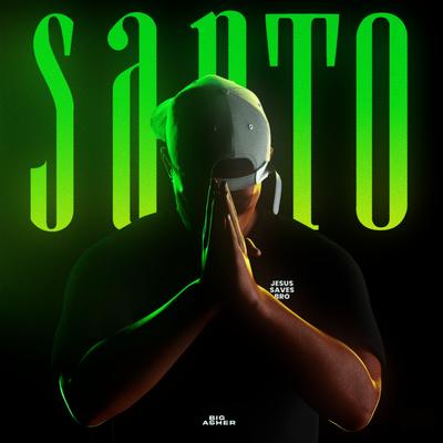 Santo By Big Asher's cover