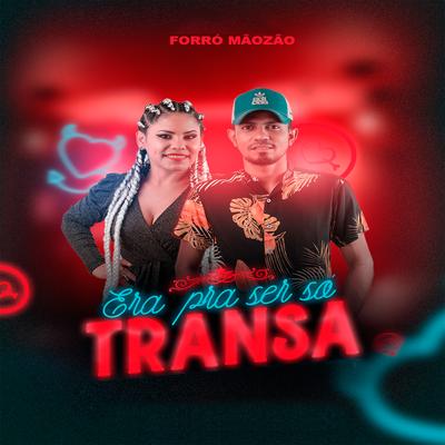 Era pra Ser Só Transa's cover