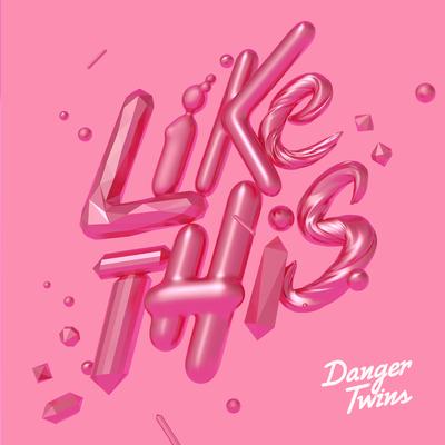 Make It Look Easy By Danger Twins's cover