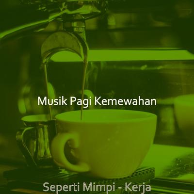 Musik Pagi Kemewahan's cover