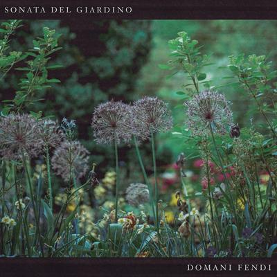 Sonata del Giardino By Domani Fendi's cover