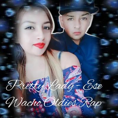 Ese wacho Oldies Rap's cover
