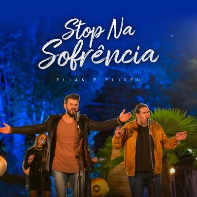 Stop na Sofrência By Elias e Eliseu's cover