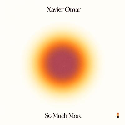 So Much More By Xavier Omär's cover