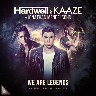 We Are Legends By Hardwell, KAAZE, Jonathan Mendelsohn's cover