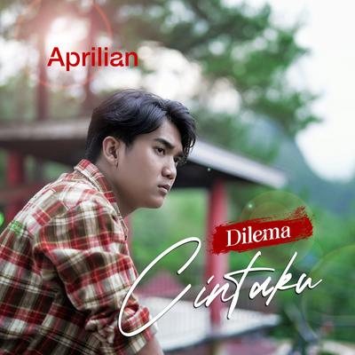 Dilema Cintaku By Aprilian's cover