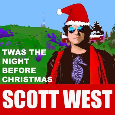 Twas The Night Before Christmas By Scott West's cover