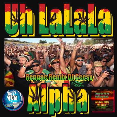 Uh Lalala (Reggae Remix)'s cover