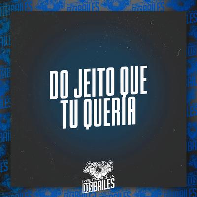 Do Jeito Que Tu Queria By Mc Gw, DJ CLEBER's cover