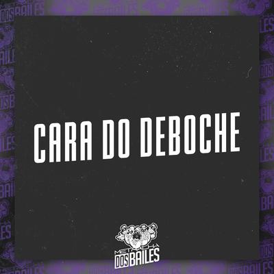 Cara do Deboche By MC Zuka, DJ Monaliny, DJ Gouveia's cover
