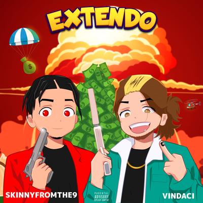 Extendo By VinDaci, Skinnyfromthe9's cover