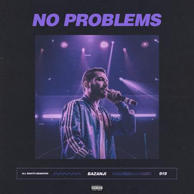 No Problems By Bazanji's cover