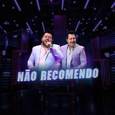 Não Recomendo By Bruno & Marrone's cover