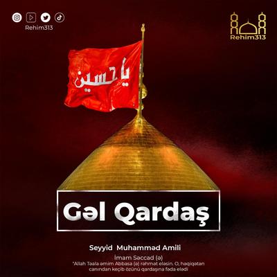 Gel Qardas (Seyyid Hesen Amili |2022|)'s cover