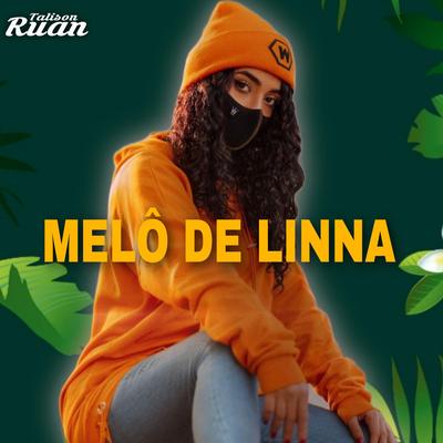 Melô de Linna By Talison Ruan's cover