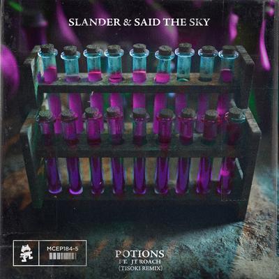 Potions (Tisoki Remix) By SLANDER, Said The Sky, Tisoki, JT Roach's cover