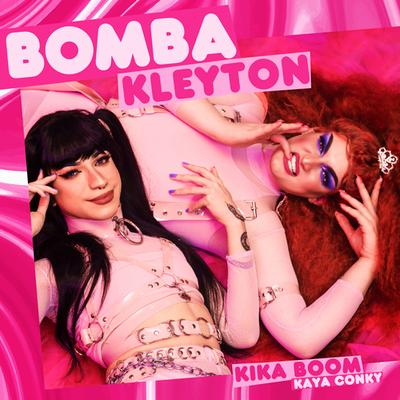 Bomba Kleyton By Kika Boom, Kaya Conky's cover