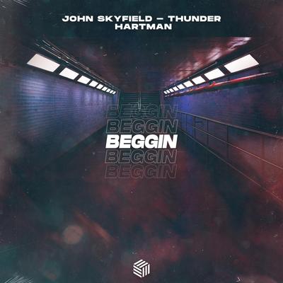 Beggin By John Skyfield, Thunder, hartMan's cover