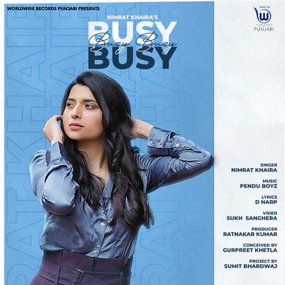 Busy Busy By Nimrat Khaira's cover