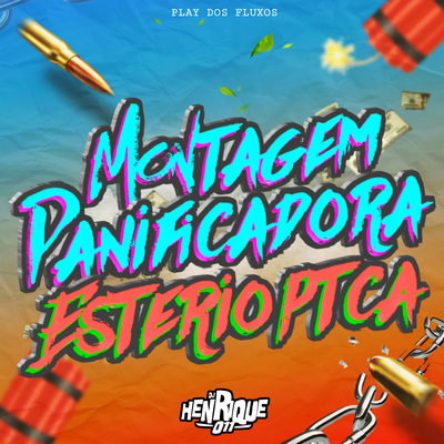 Montagem Panificadora Estereoptca By DJ Henrique 011, eii4nny, DJ Gustavo M7's cover