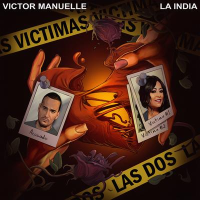 Víctimas las Dos By Victor Manuelle, LA INDIA's cover
