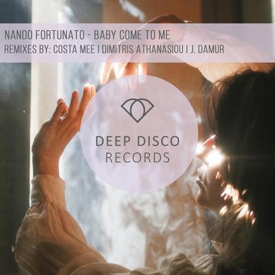 Baby Come To Me (Dimitris Athanasiou Remix) By Nando Fortunato, Dimitris Athanasiou's cover